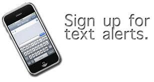 Sign up for text alerts